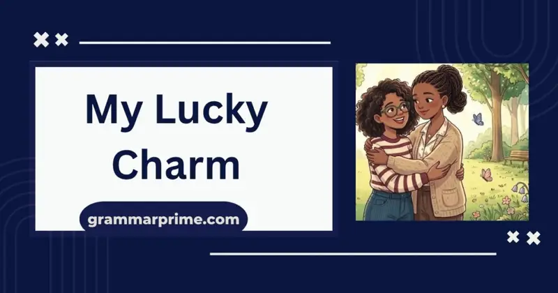 My Lucky Charm