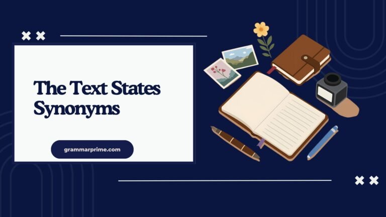 14 Effective The Text States Synonyms for Academic Writing