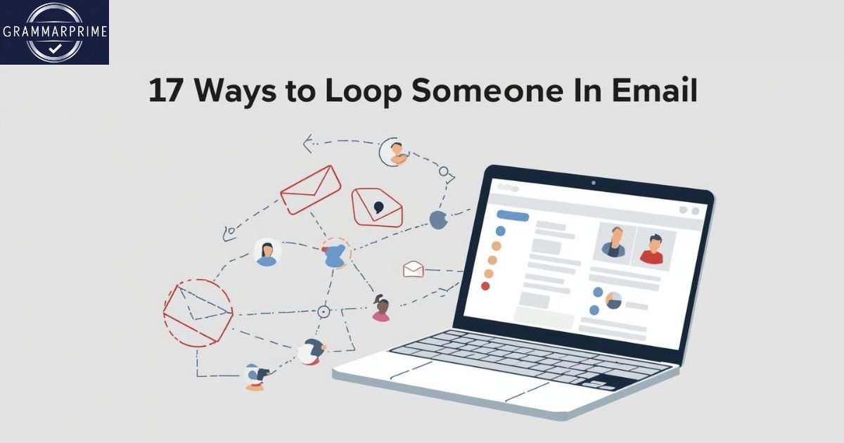 Loop Someone In Email