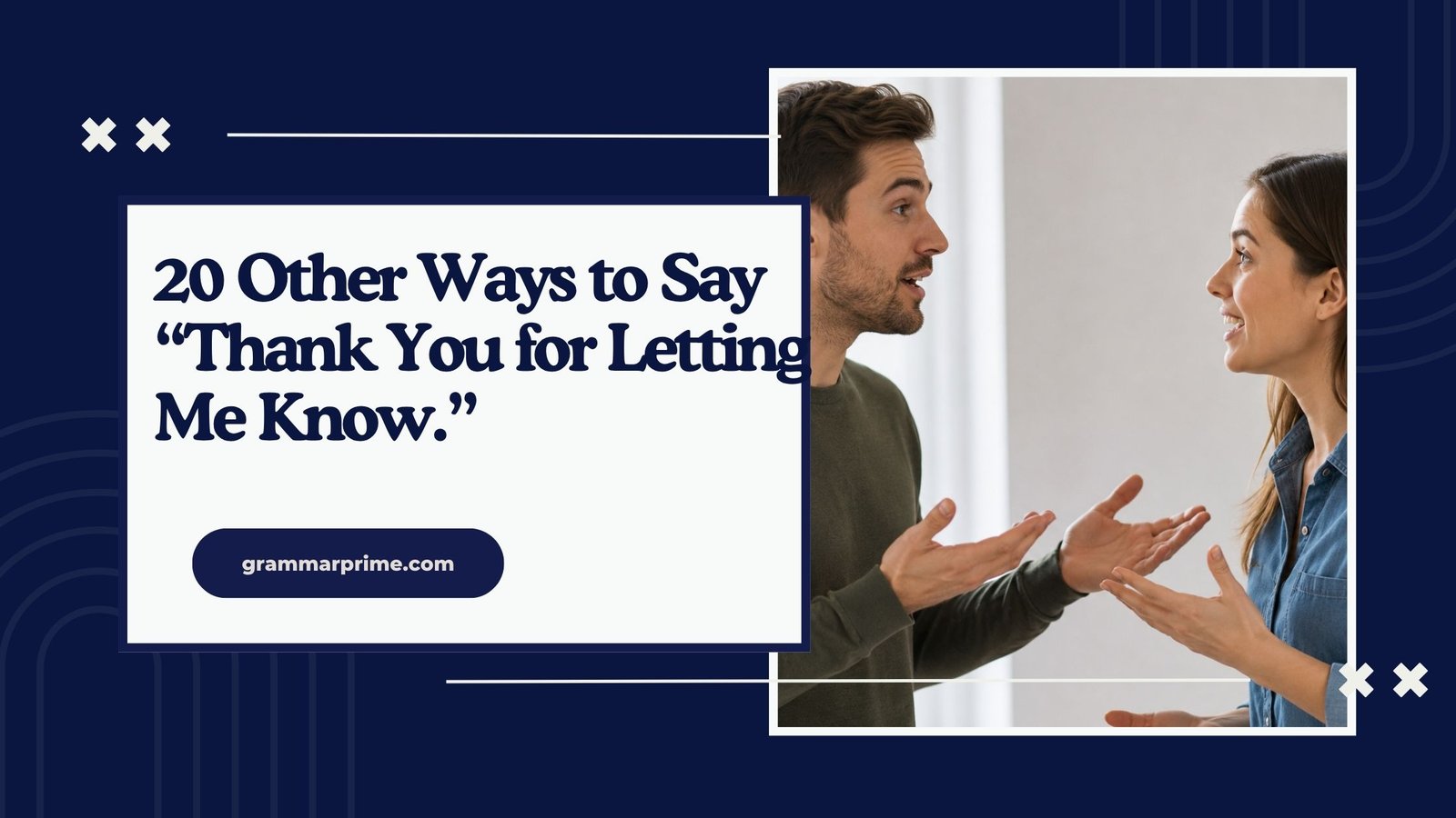 Ways to Say “Thank You for Letting Me Know.”