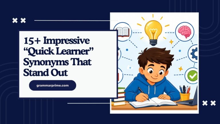 15+ Impressive “Quick Learner” Synonyms That Stand Out