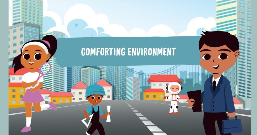 Comforting Environment