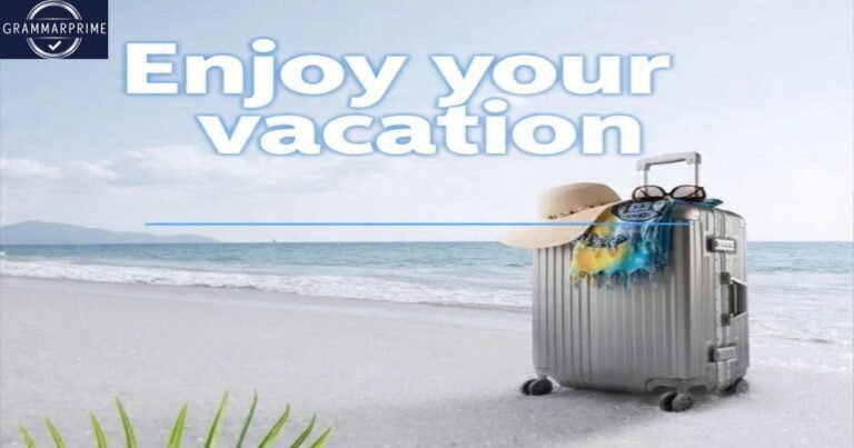 Enjoy Your Vacation