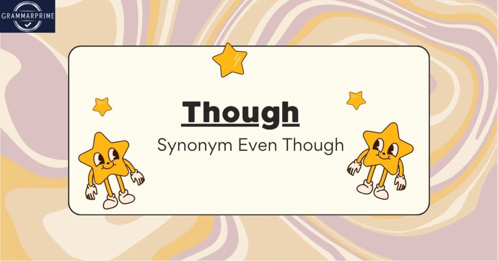Even Though Synonym 