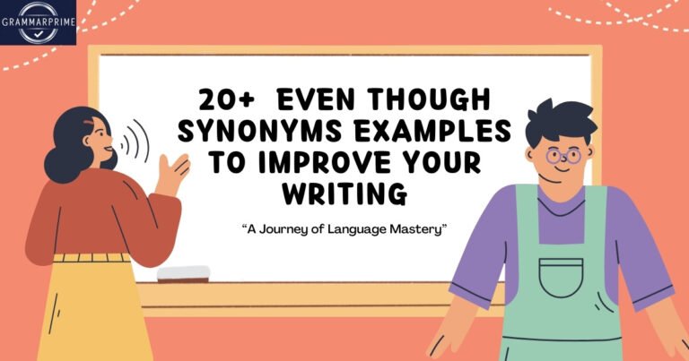 Even Though Synonyms Examples