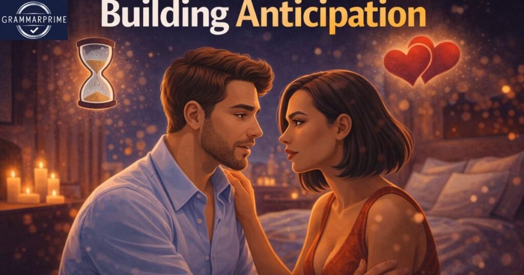 Building Anticipation