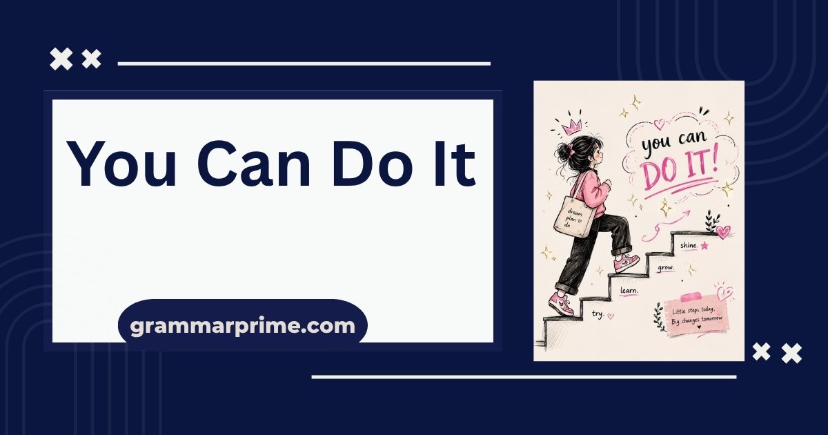 You Can Do It