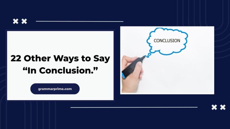 22 Other Ways to Say “In Conclusion.”