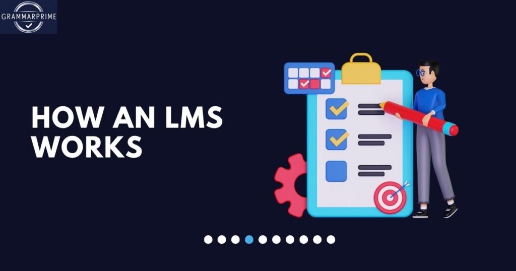 How an LMS Works?