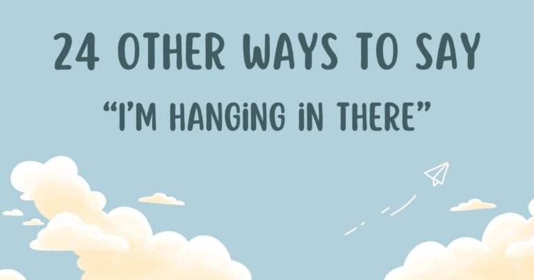 “I’m Hanging in There