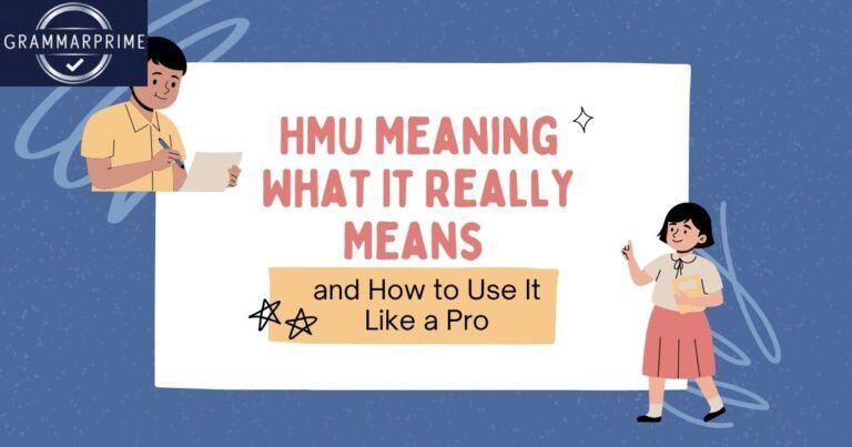 HMU Meaning: What It Really Means and How to Use