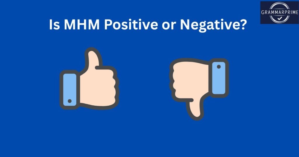 _MHM Positive or Negative
