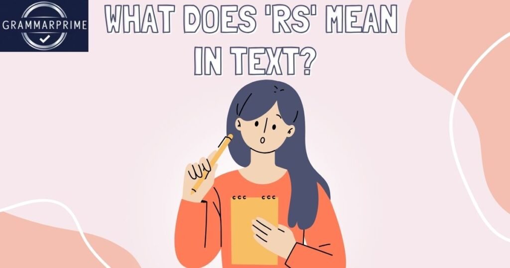 What Does RS Mean in Text