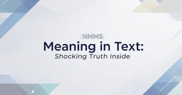 NMMS Meaning in Text