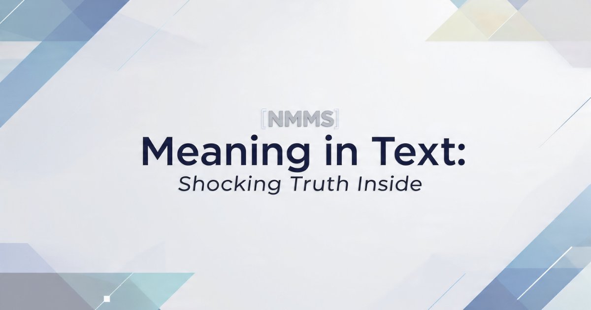 NMMS Meaning in Text