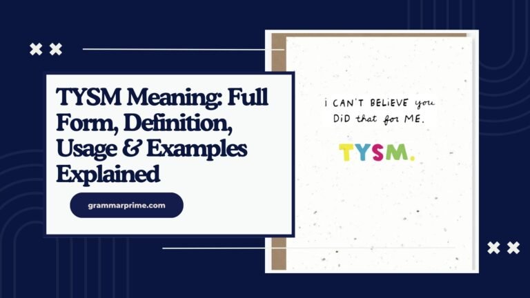 TYSM Meaning in Text: Full Form, Definition, Usage & Examples Explained