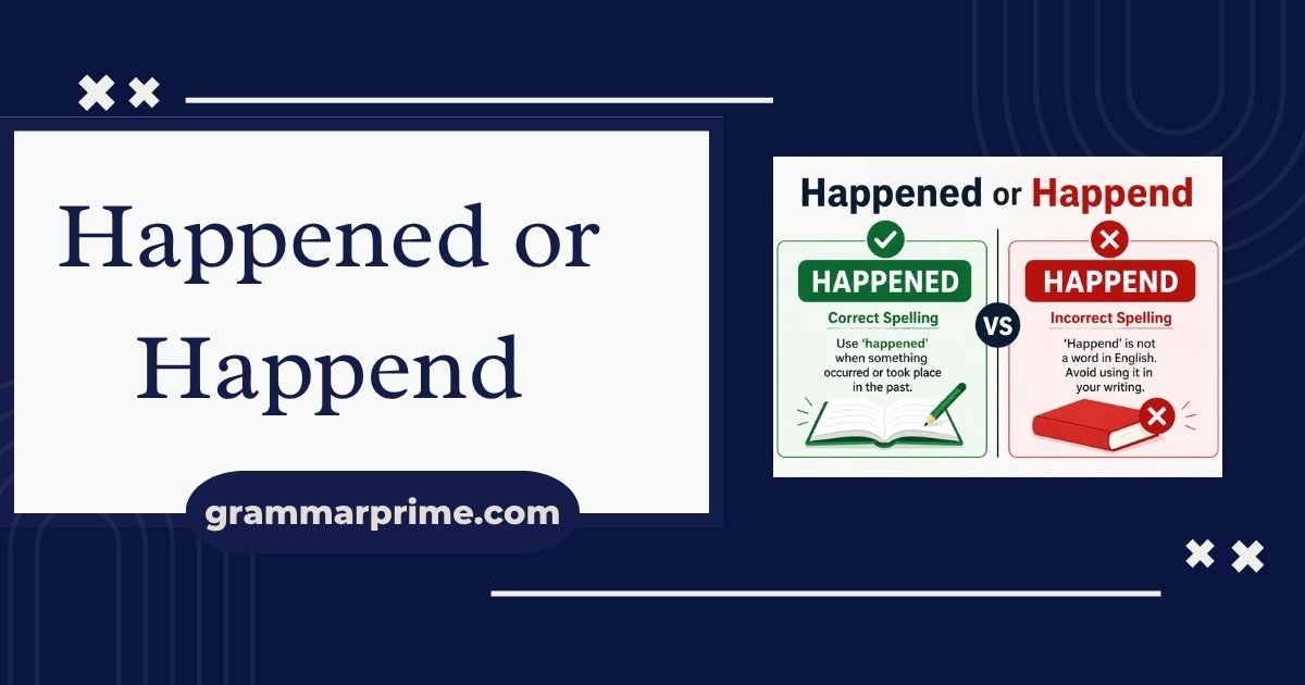 Happened or Happend