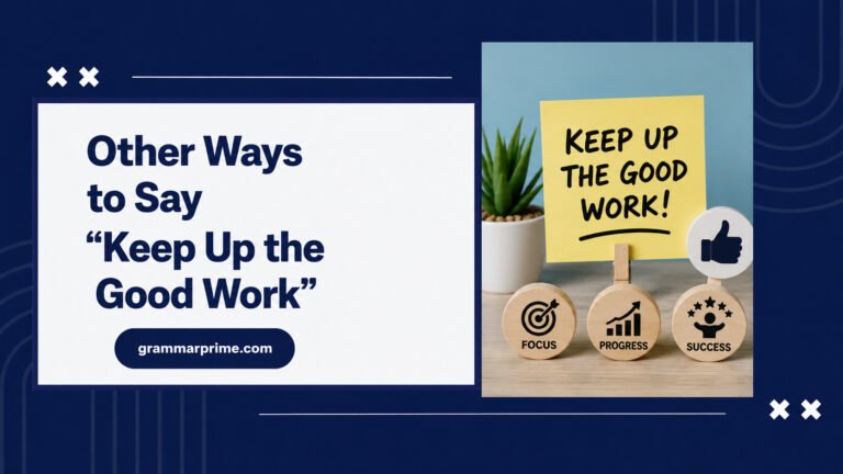 Keep Up the Good Work