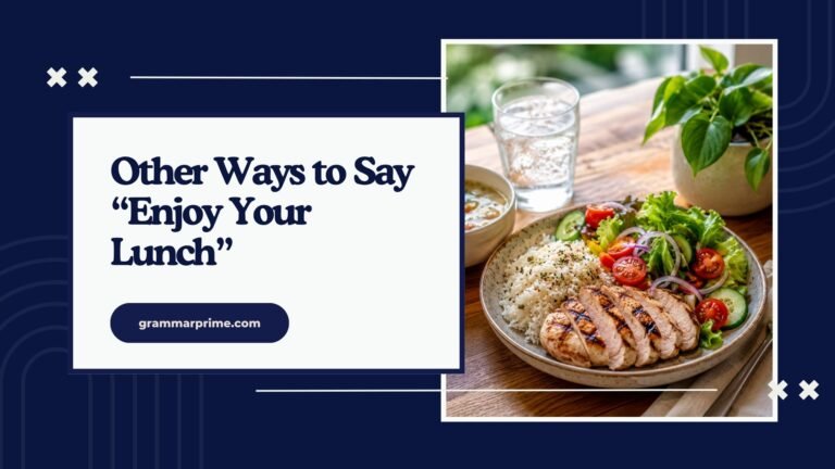 Other Ways to Say “Enjoy Your Lunch”